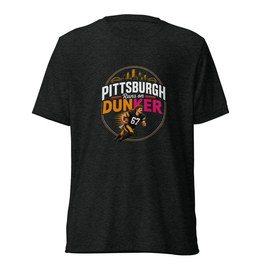Pittsburgh Runs on Dunker tee, charcoal-black tri-blend, front view — funny Pittsburgh tee